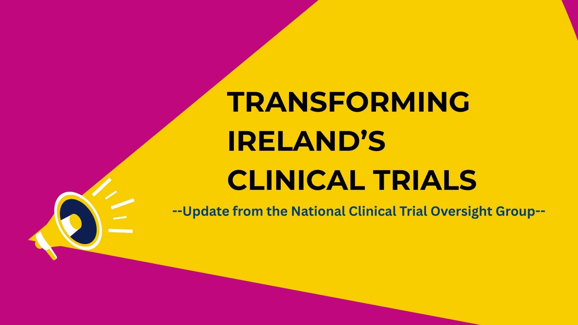 Banner for Transforming Clinical Trials in Ireland